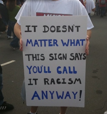 [Image: racism-anyway-sign.jpg]